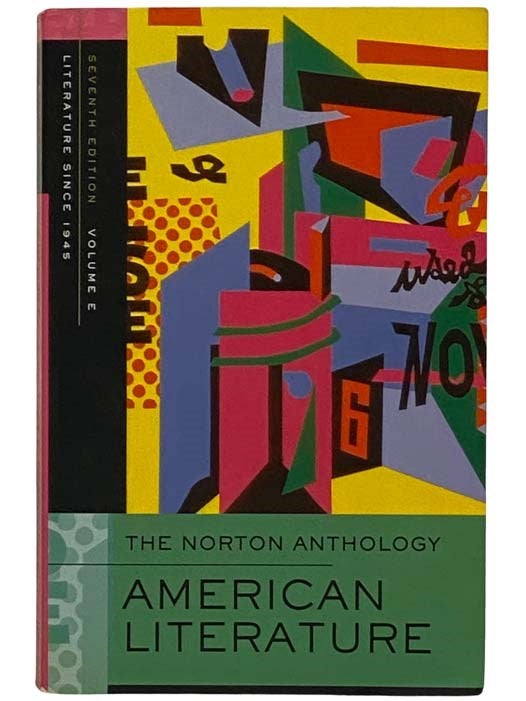 Item #2325617 The Norton Anthology of American Literature, Volume E: Literature Since 1945. Nina Baym, Jerome Klinkowitz, Patricia B. Wallace.