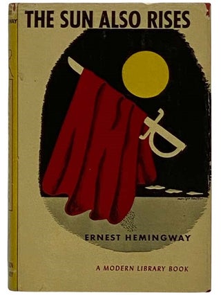 Item #2325619 The Sun Also Rises (The Modern Library, No. 170). Ernest Hemingway, Henry Seidel...