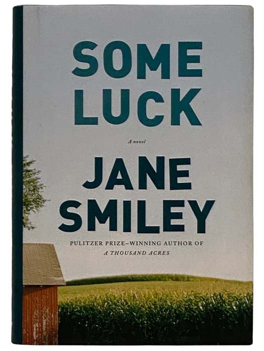 Item #2325629 Some Luck: A Novel. Jane Smiley.