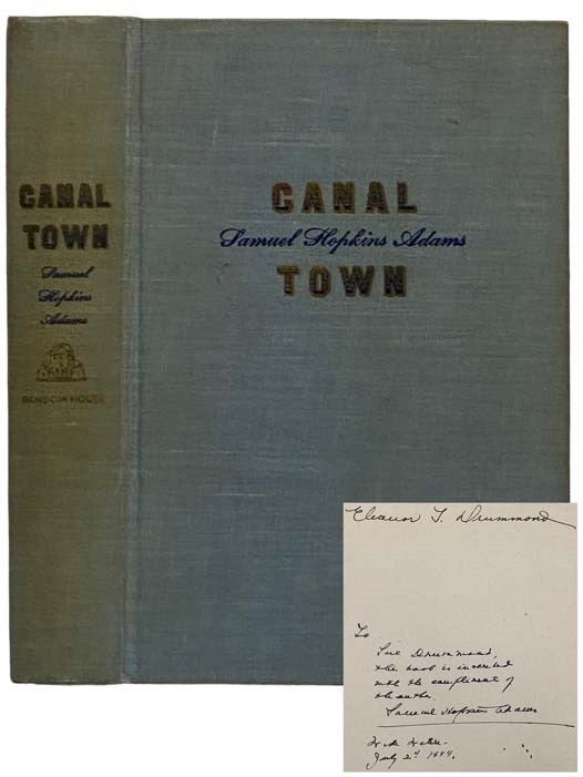 Item #2325810 Canal Town: A Novel. Samuel Hopkins Adams.