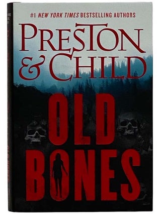 Item #2325871 Old Bones. Douglas Preston, Lincoln Child