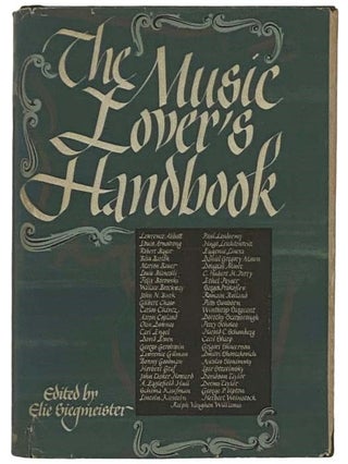 Item #2325936 The Music Lover's Handbook. Elie Siegmeister