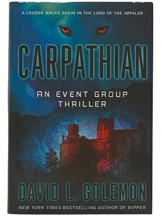Item #2325988 Carpathian: An Event Group Thriller. David L. Golemon