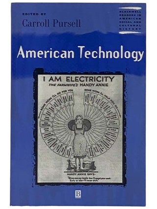 Item #2325995 American Technology (Wiley Blackwell Readers in American Social and Cultural...