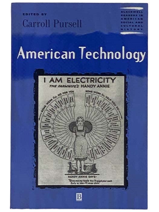 Item #2325995 American Technology (Wiley Blackwell Readers in American Social and Cultural History). Carroll Pursell.