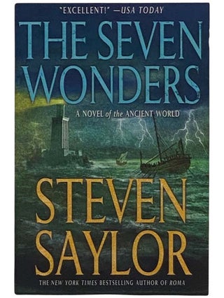 Item #2326026 The Seven Wonders (A Novel of the Ancient World). Steven Saylor