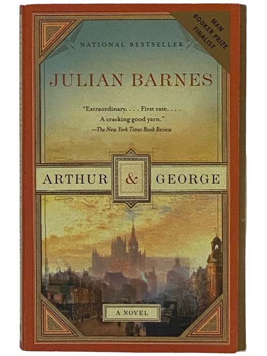 Item #2326042 Arthur & George: A Novel. Julian Barnes.