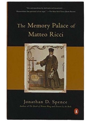 Item #2326054 The Memory Palace of Matteo Ricci. Jonathan D. Spence