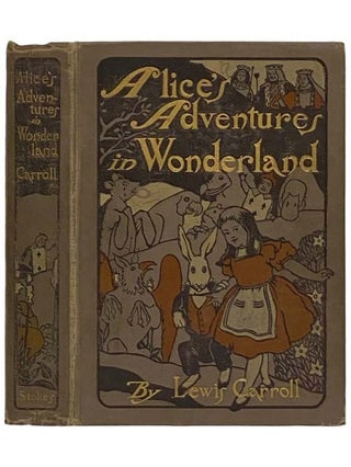 Item #2326069 Alice's Adventures in Wonderland. Lewis Carroll, Charles Lutwidge Dodgson