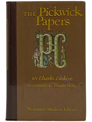 Item #2326083 The Posthumous Papers of the Pickwick Club (Illustrated Modern Library). Charles...