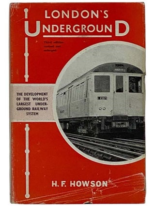 Item #2326115 London's Underground: The Development of the World's Largest Underground Railway...