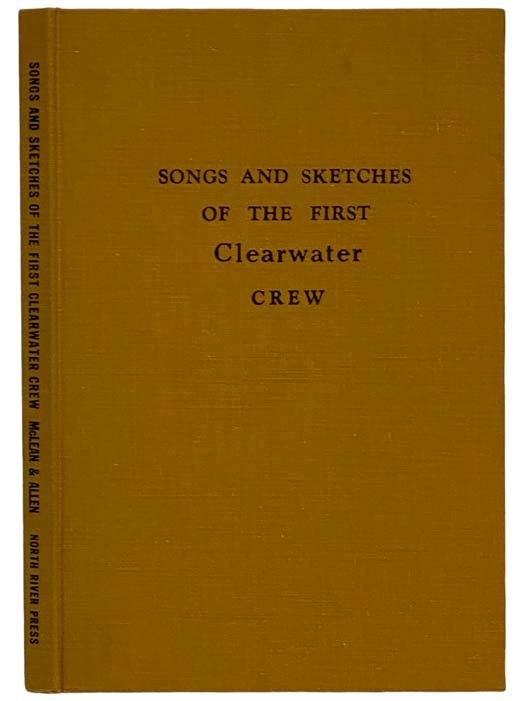 Item #2326244 Songs and Sketches of the First Clearwater Crew. Don McLean.