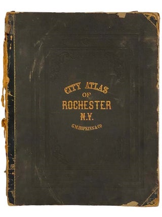 City Atlas of Rochester, N.Y., from Official Records, Private Plans and Actual Surveys, Based. 