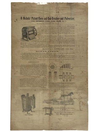 Item #2326315 O. Nichols' Patent Corn and Cob Crusher and Pulverizer, for Crushing Corn, Cobs,...
