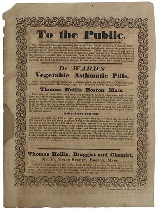 Dr. Ward's Vegetable Asthmatic Pills, Prepared by Thomas Hollis, Druggist and Chemist, Boston, 