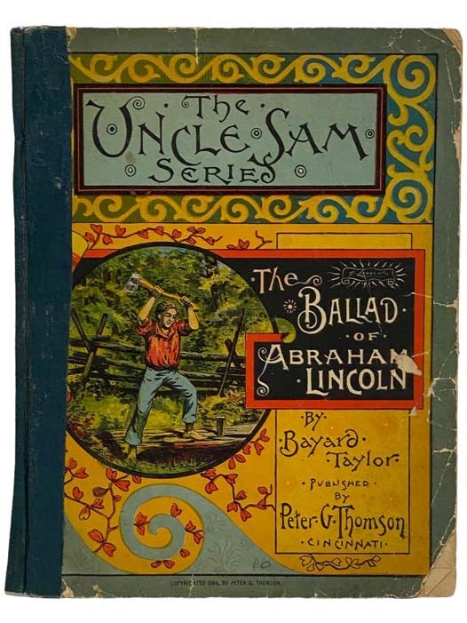 Item #2326319 The Ballad of Abraham Lincoln (The Uncle Sam Series). Bayard Taylor.