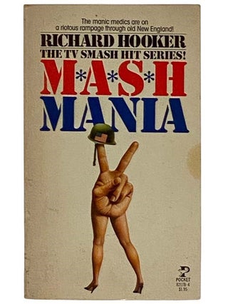 Item #2326586 M*A*S*H Mania [Mash]. Richard Hooker