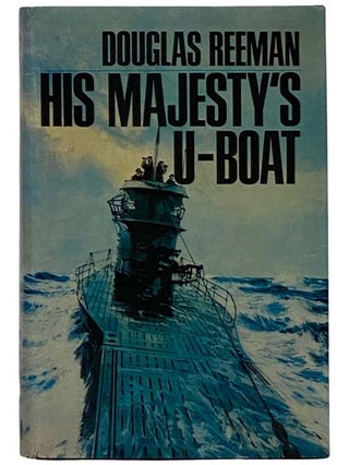 Item #2326626 His Majesty's U-Boat. Douglas Reeman