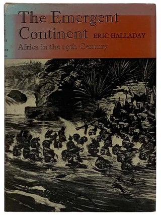 Item #2326641 The Emergent Continent: Africa in the 19th Century (Benn's World Histories). Eric...