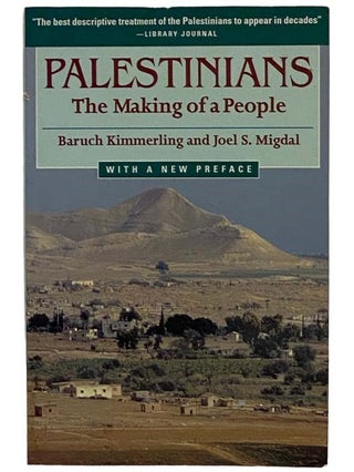 Item #2326742 Palestinians: The Making of a People. Baruch Kimmerling, Joel S. Migdal