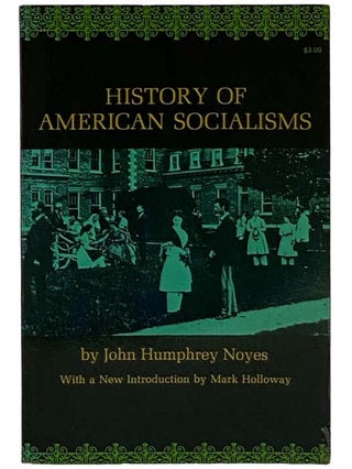 Item #2326749 History of American Socialisms (Dover Books on History and History of Culture)....