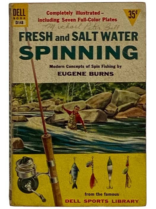 Item #2326836 Fresh and Salt Water Spinning: Modern Concepts of Spin Fishing (D148). Eugene Burns.