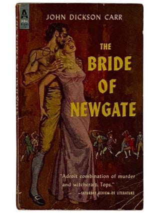 Item #2326855 The Bride of Newgate (T-391). John Dickson Carr