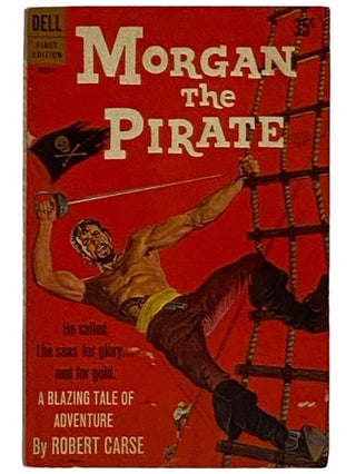 Item #2326860 Morgan the Pirate (B214). Robert Carse