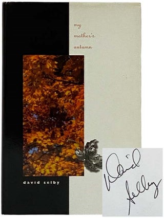 Item #2326918 My Mother's Autumn. David Selby