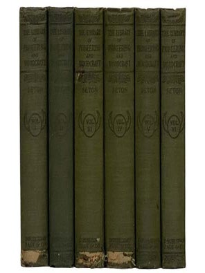 Item #2326924 The Library of Pioneering and Woodcraft, in Six Volumes: Vol. I. Rolf in the Woods:...