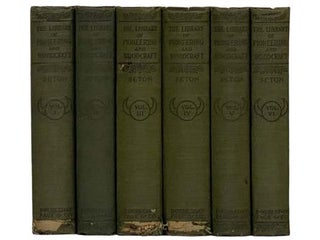 Item #2326924 The Library of Pioneering and Woodcraft, in Six Volumes: Vol. I. Rolf in the Woods:...