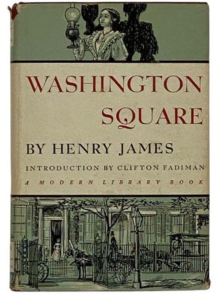 Item #2326949 Washington Square (The Modern Library of the World's Best Books ML 269). Henry...