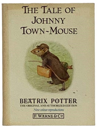 Item #2327101 The Tale of Johnny Town-Mouse. Beatrix Potter