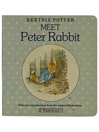 Item #2327111 Meet Peter Rabbit. Beatrix Potter