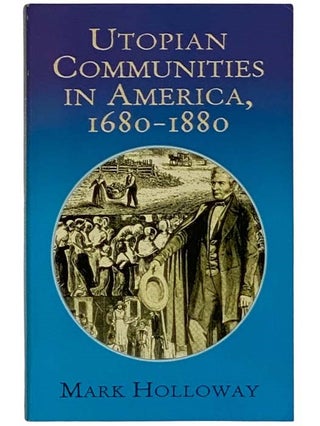 Item #2327128 Utopian Communities in America 1680-1880 (Formerly titled "Heavens On Earth")(Dover...