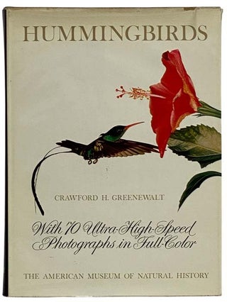 Item #2327180 Hummingbirds. Crawford H. Greenewalt, Dean Amadon, Foreword