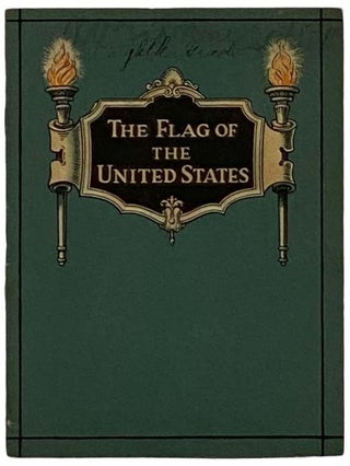 Item #2327247 The Flag of the United States, with Rules for Correct Use and Proper Display:...
