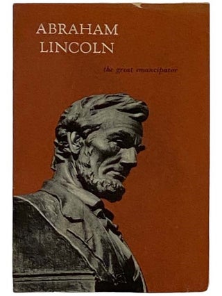 Item #2327253 Abraham Lincoln, The Great Emancipator: Presented by John Hancock Mutual Life...