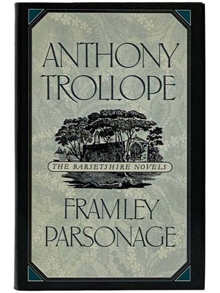 Item #2327376 Framley Parsonage (The Barsetshire Novels) (The World's Great Classics)....