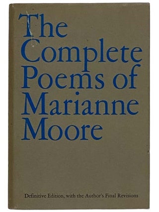 Item #2327554 The Complete Poems of Marianne Moore (Definitive Edition, with the Author's Final...