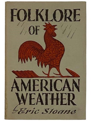 Item #2327559 Folklore of American Weather. Eric Sloane