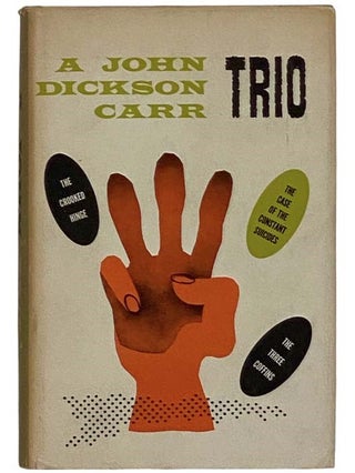 Item #2327589 A John Dickson Carr Trio: The Crooked Hinge; The Case of the Constant Suicides; The...