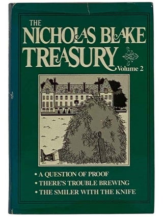 Item #2327615 The Nicholas Blake Treasury, Volume 2: A Question of Proof; There's Trouble...