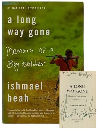 Item #2327672 A Long Way Gone: Memoirs of a Boy Soldier. Ishmael Beah