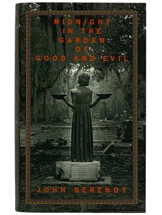 Item #2327940 Midnight in the Garden of Good and Evil: A Savannah Story. John Berendt