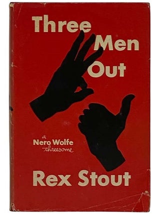 Item #2327962 Three Men Out: A Nero Wolfe Threesome -- Invitation to Murder; The Zero Clue; This...