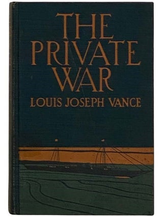 Item #2327976 The Private War: Being the Truth about Gordon Traill, His Personal Statement. Louis...