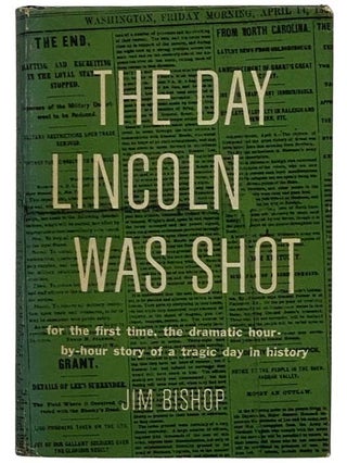 Item #2328007 The Day Lincoln Was Shot. Jim Bishop