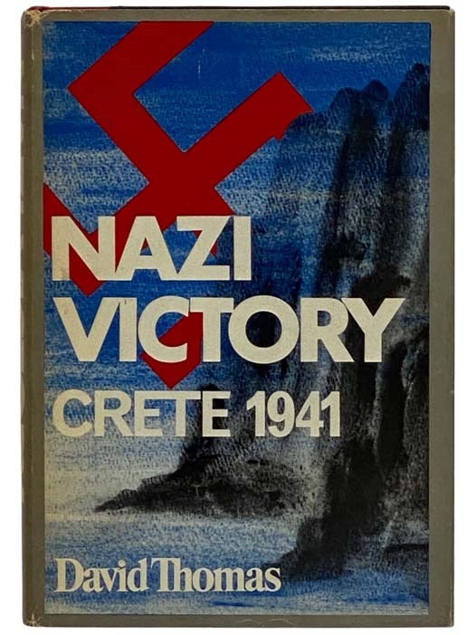 Item #2328042 Nazi Victory: Crete, 1941. David Thomas.
