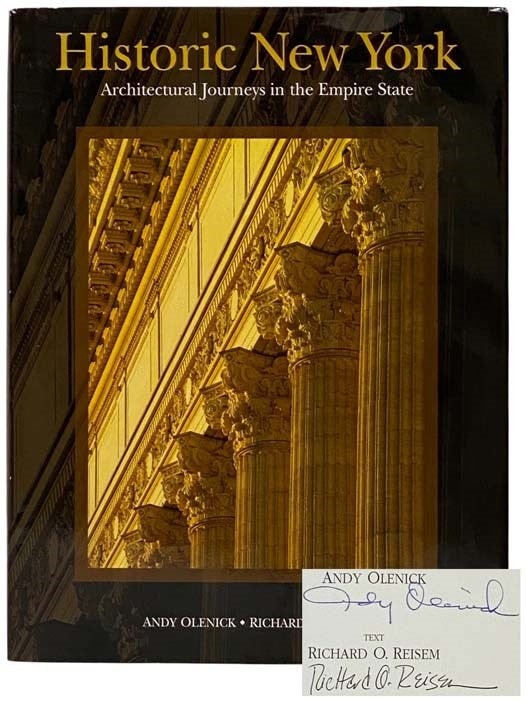 Item #2328089 Historic New York: Architectural Journeys in the Empire State. Richard O. Reiesem.